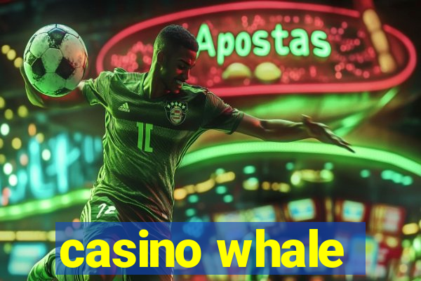 casino whale